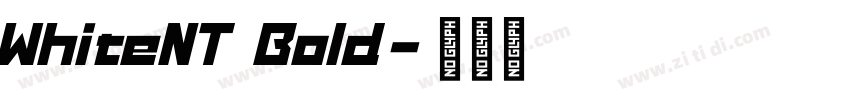 WhiteNT Bold字体转换